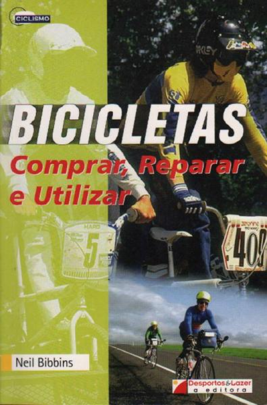 Bicicletas - Comprar, Reparar e Utilizar