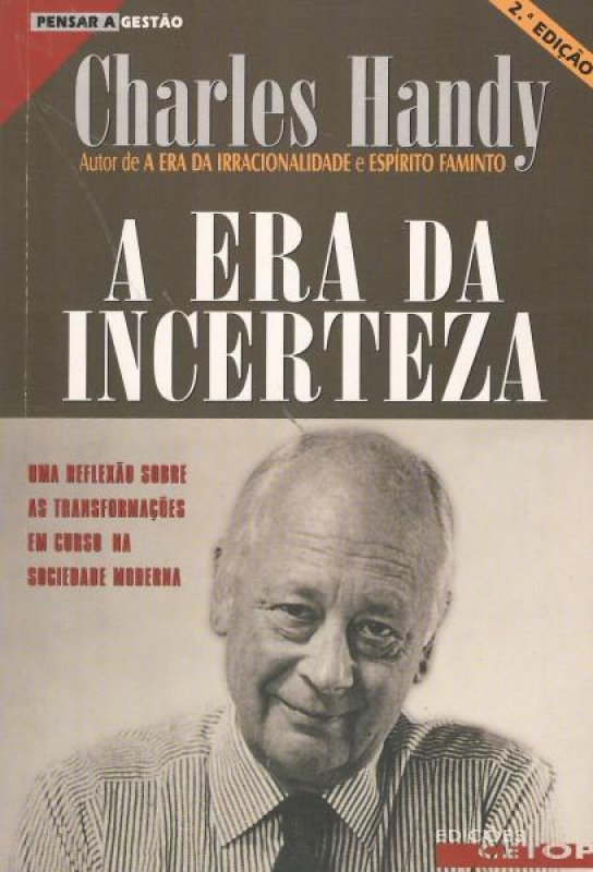 A Era da Incerteza