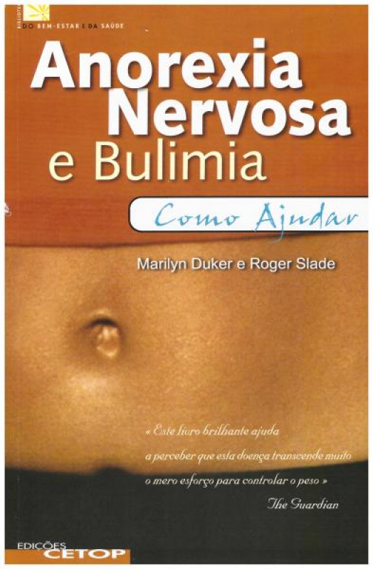 Anorexia Nervosa e Bulimia - Como Ajudar