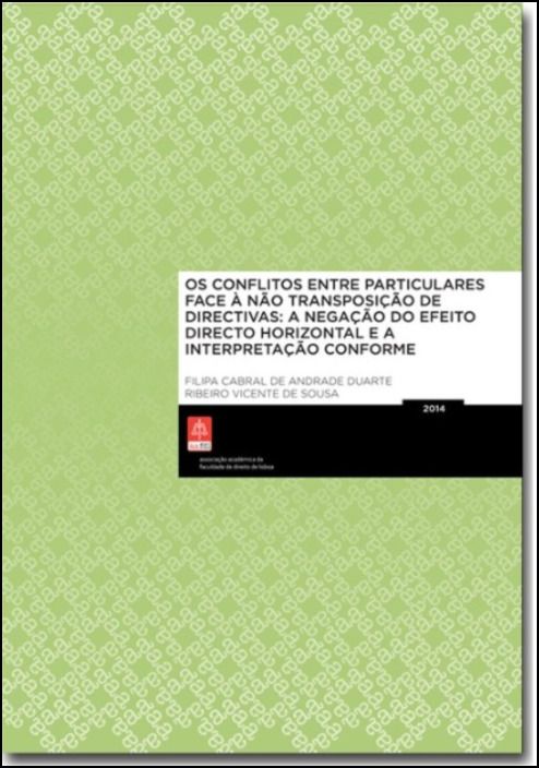 Os Conflitos Entre Particulares Face à não Transposição de Directivas