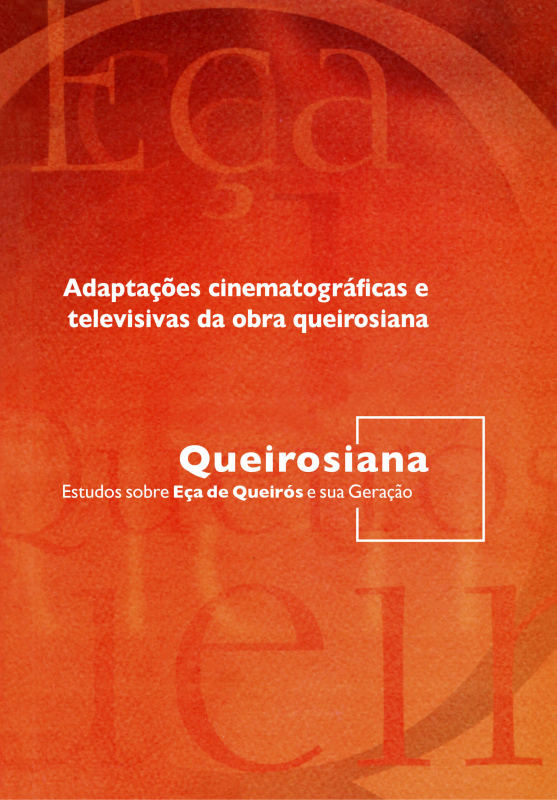 Queirosiana 27/28 - Adaptações cinematográficas e televisivas da obra queirosiana
