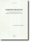 Estratégia Processual - De uma visão bélica para uma perspectiva meramente processual