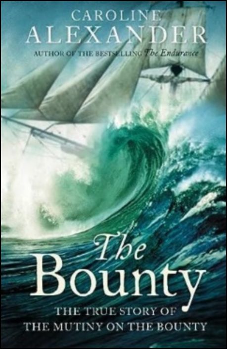The Bounty: The True Story of the Mutiny on the Bounty