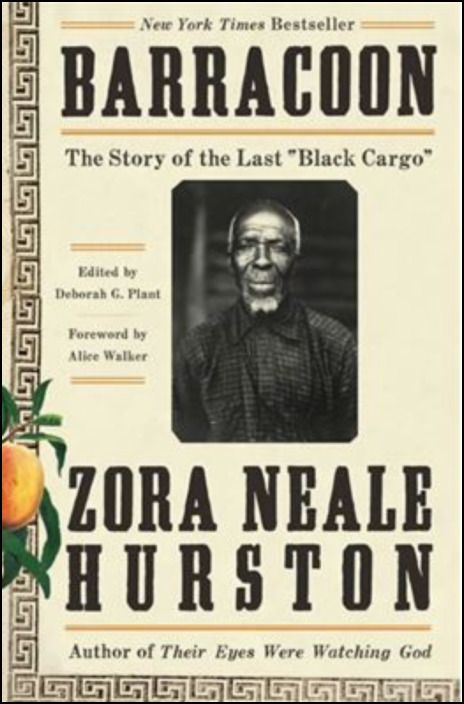 Barracoon: The Story of the Last black Cargo