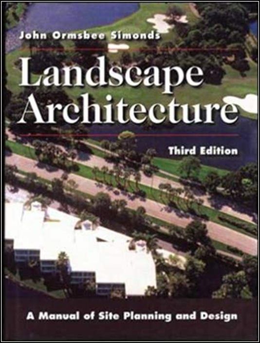 Landscape Architecture - A Manual Of Site Planning And Design