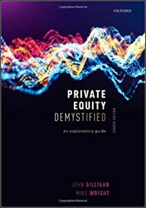 Private Equity Demystified: An Explanatory Guide