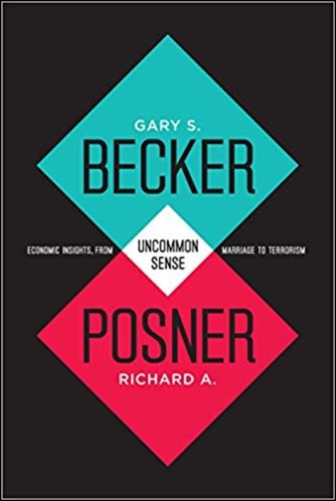 Uncommon Sense: Economic Insights, from Marriage to Terrorism