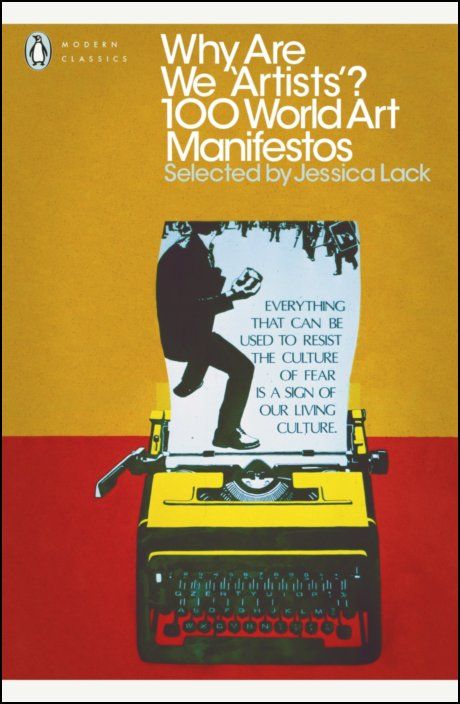 Why Are We Artists? 100 World Art Manifestos