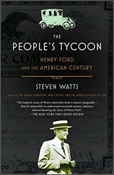 The People's Tycoon: Henry Ford and the American Century