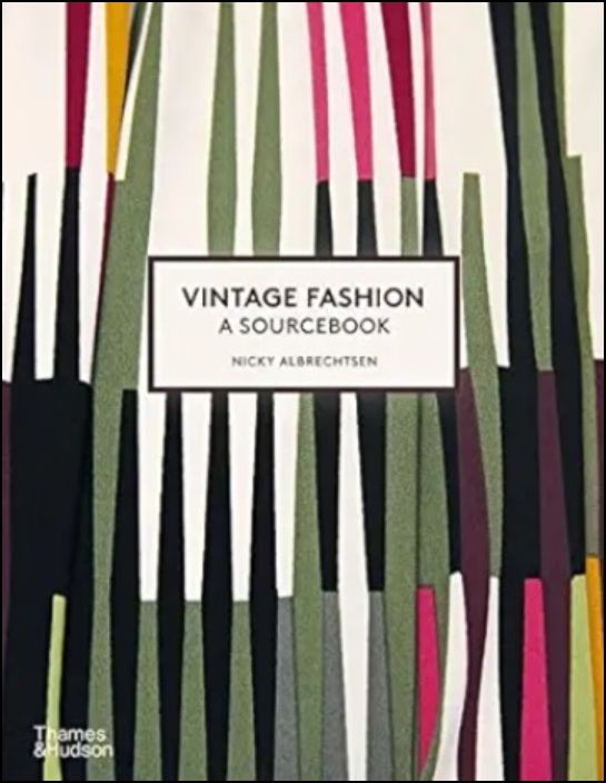 Vintage Fashion - A Sourcebook