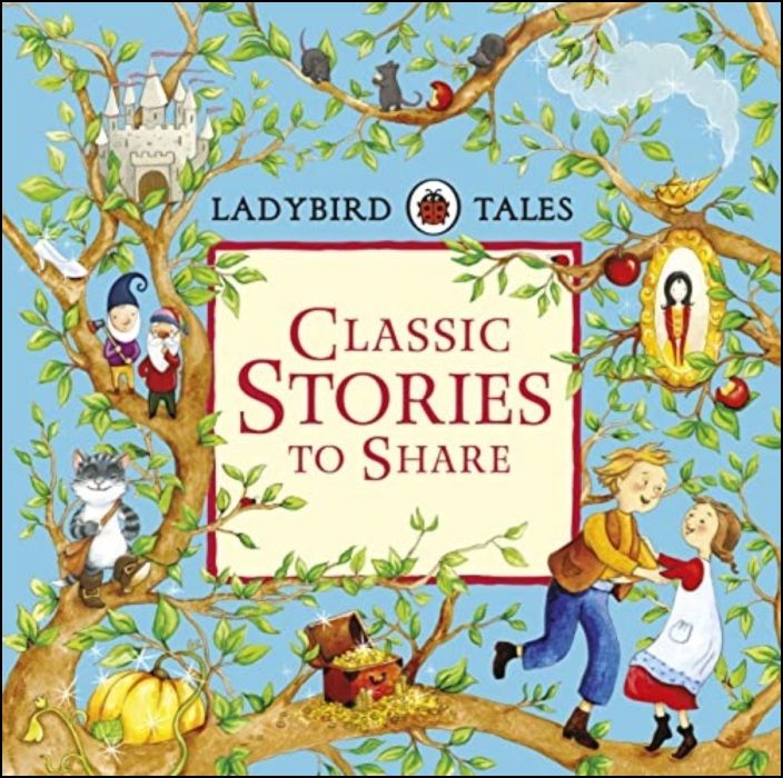 Classic Stories to Share (Ladybird Tales)