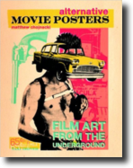 Alternative Movie Posters: Film Art from the Underground