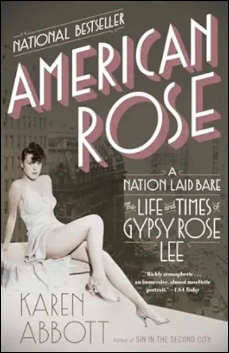 American Rose A Nation Laid Bare - The Life And Times Of Gypsy Rose Lee