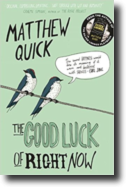 The Good Luck of Right Now
