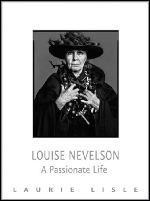 Louise Nevelson - A Passionate Life