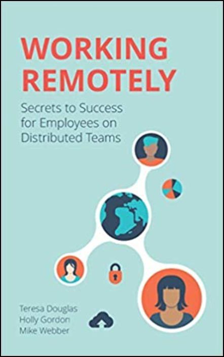 Working Remotely: Secrets to Success for Employees on Distributed Teams