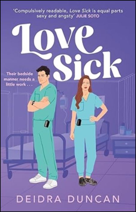 Love Sick - Grey's Anatomy Meets The Hating Game In This Fiery Enemies-To-Lovers Romcom