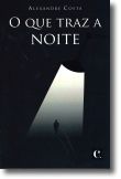 O Que Traz a Noite