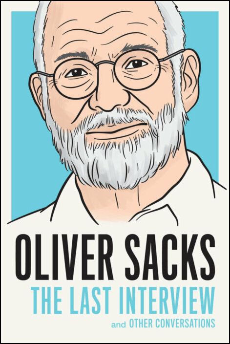 Oliver Sacks: The Last Interview