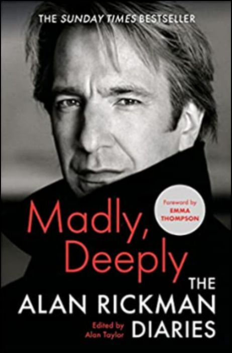 Madly, Deeply. The Alan Rickman Diaries