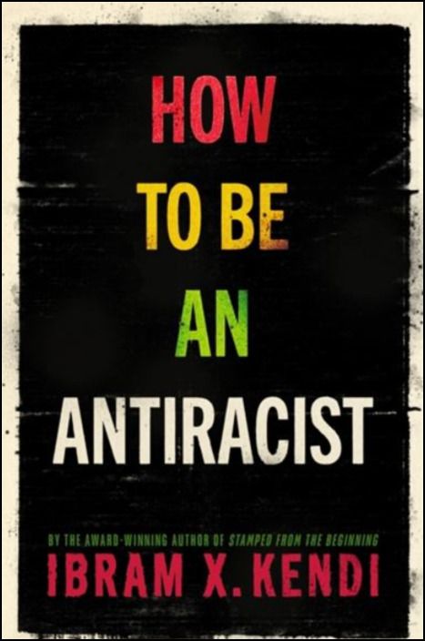 How To Be an Antiracist