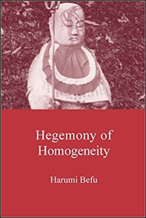 Hegemony of Homogeneity: An Anthropological Analysis of Nihonjinron