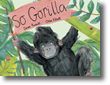 So Gorilla