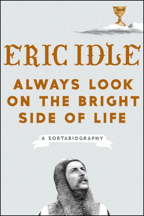Always Look on the Bright Side of Life: A Sortabiography