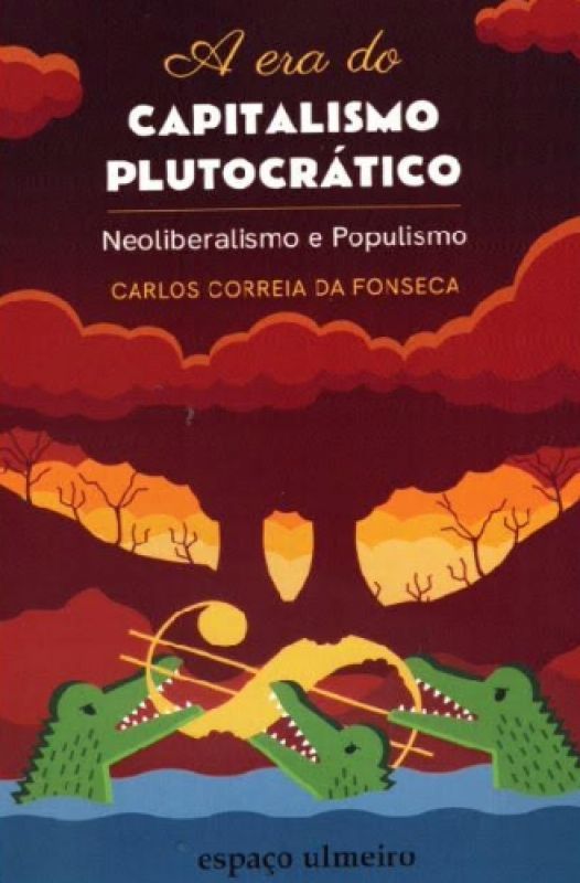 A Era do Capitalismo Plutocrático