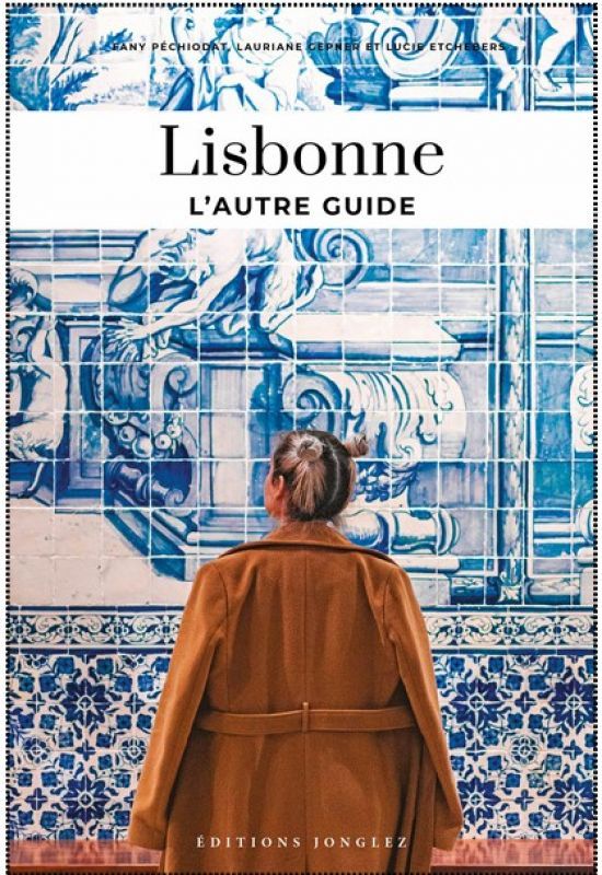 Lisbonne  - L´Autre Guide
