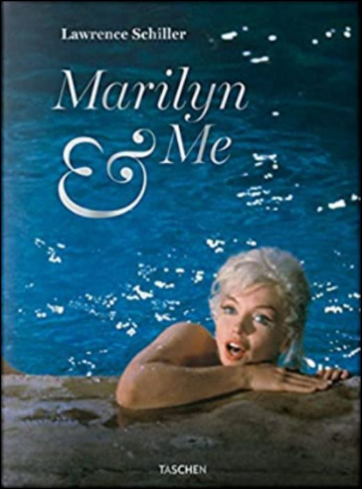 Lawrence Schiller. Marilyn & Me