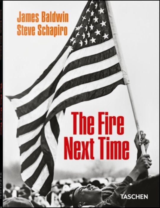 James Baldwin. Steve Schapiro. The Fire Next Time
