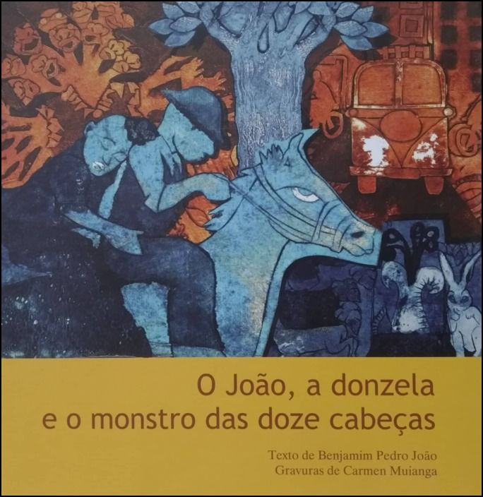 O João, a Donzela e o Monstro Das Doze Cabeças