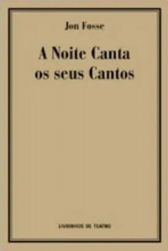 A Noite Canta os seus Cantos