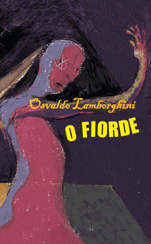 O Fiorde - Sebregondi Recua - Escrever como Qualquer Coisa