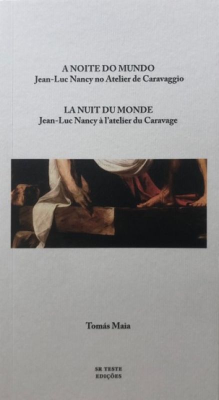 A Noite do Mundo - Jean-Luc Nancy no Atelier de Caravaggio