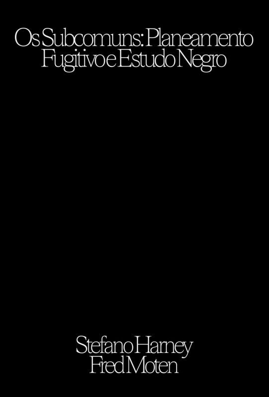 Os Subcomuns - Planeamento Fugitivo e Estudo Negro