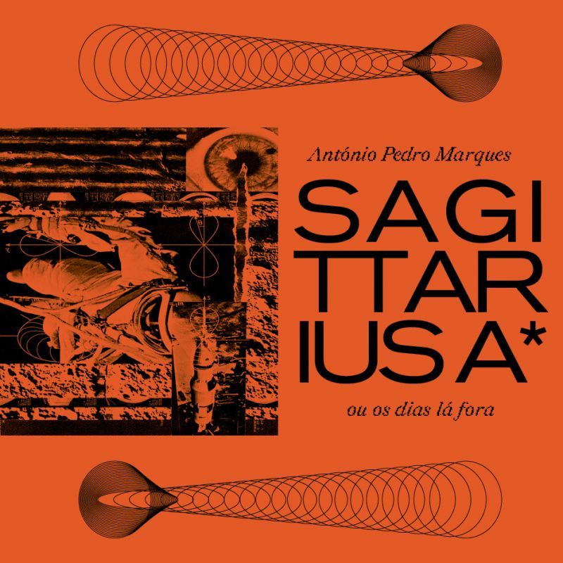 Sagittarius A* ou os Dias Lá Fora