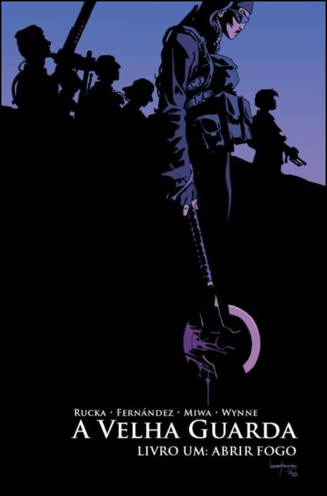 A Velha Guarda - Livro 1: Abrir Fogo