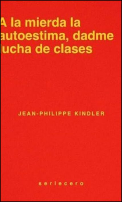A La Mierda la Autoestima, Dadme Lucha de Clases