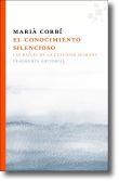 El Conocimiento Silencioso - Las Raíces de La Cualidad Humana