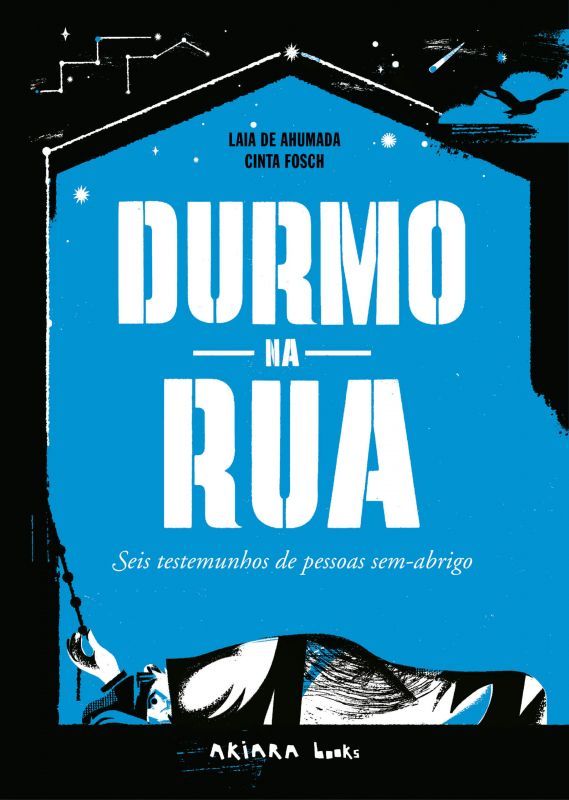 Durmo na Rua - Seis Testemunhos de Pessoas Sem-Abrigo