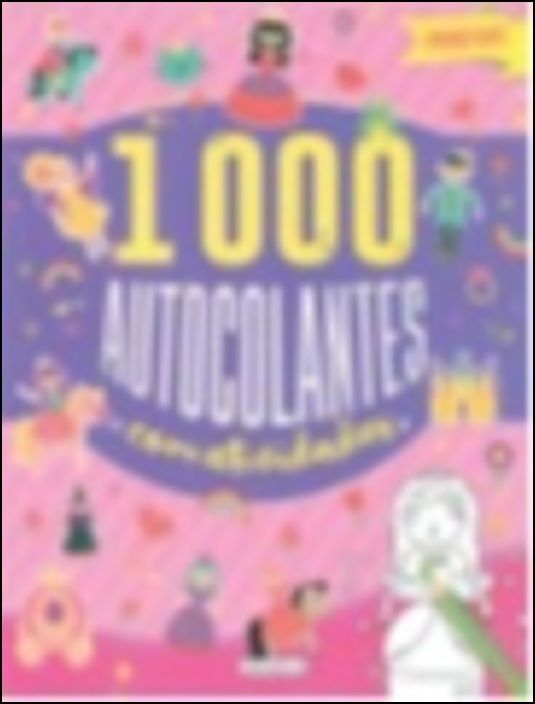 Princesas - 1000 Autocolantes com Actividades