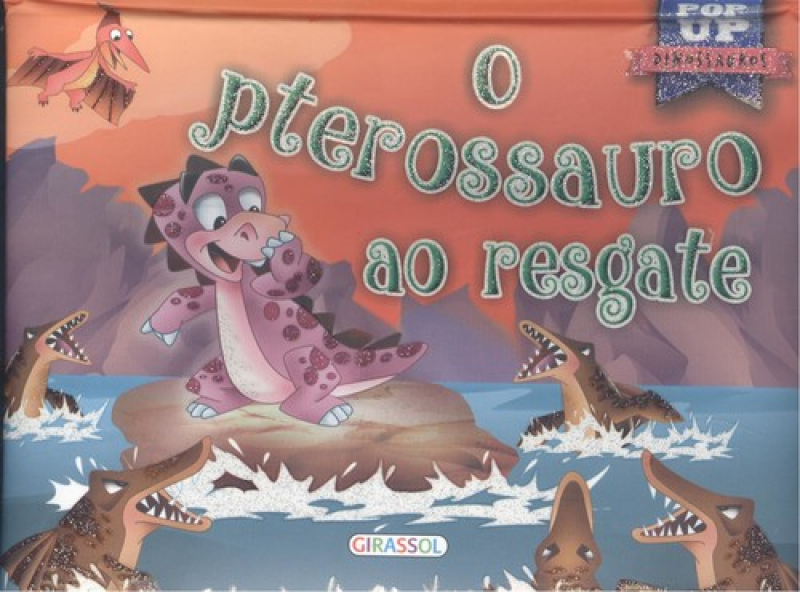 O Pterossauro ao Resgate