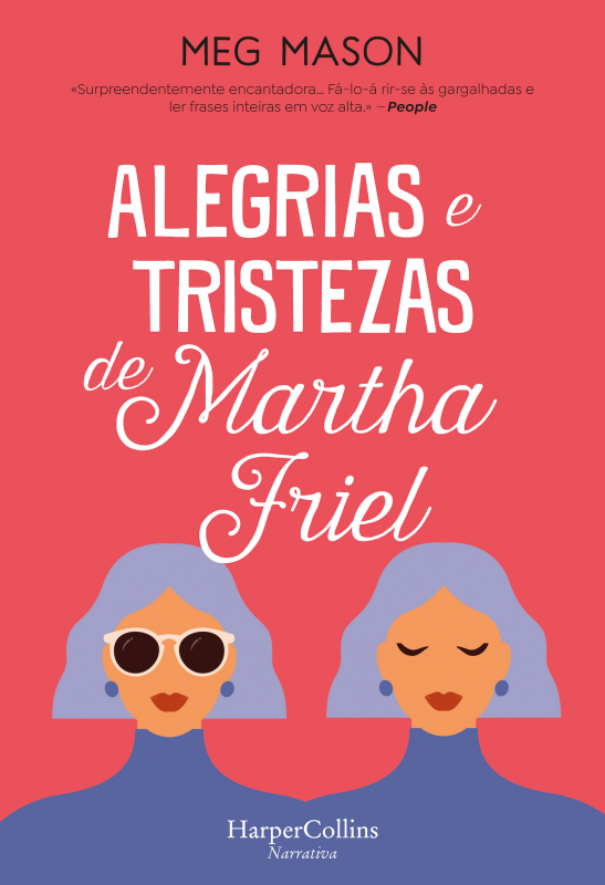 Alegrias e Tristezas de Martha Friel