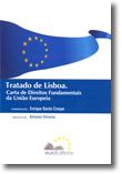 Tratado de Lisboa.<br>Carta de Direitos Fundamentais da União Europeia