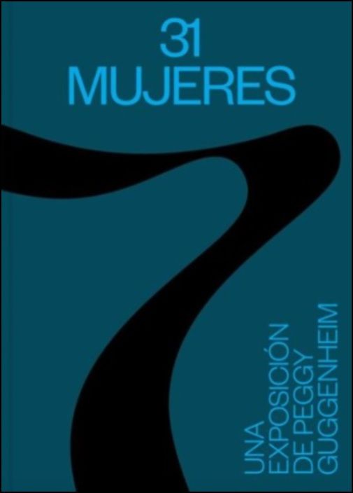 31 Mujeres - Una Exposición de Peggy Guggenheim