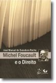 Michel Foucault e o Direito