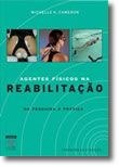 Agentes Físicos na Reabilitação - Da Pesquisa à Prática