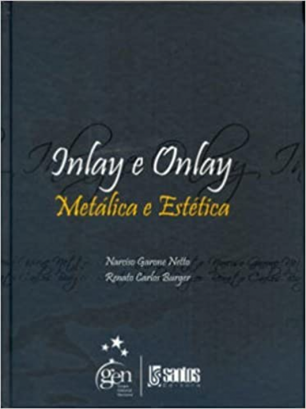Inlay e Onlay - Metálica e Estética
